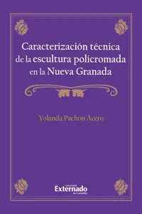 Caracterización técnica de la escultura policromada en la Nueva Granada_cover