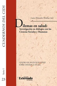 Dilemas en salud: investigaciones en diálogos con las ciencias sociales y humanas. cuadernos del cids_cover