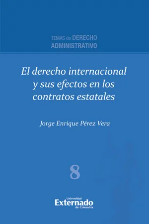 El derecho internacional y sus efectos en los contratos estatales