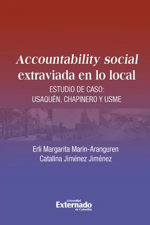 Accountability social extraviado en lo local. Estudio de caso: Usaquén, Chapinero y Usme