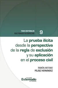 La prueba ilícita desde la perspectiva de la regla de exclusión y su aplicación en el proceso civil_cover