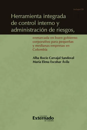 Herramienta integrada de control interno y administración de riesgos, enmarcada en buen gobierno corporativo para pequeñas y medianas empresas en Colombia