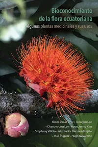 Bioconocimiento de la flora ecuatoriana. Algunas plantas medicinales y sus usos_cover
