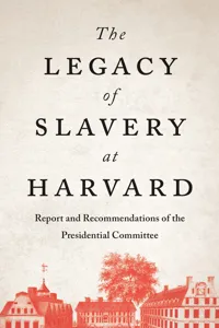 The Legacy of Slavery at Harvard_cover