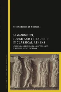 Demagogues, Power, and Friendship in Classical Athens_cover