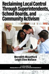Reclaiming Local Control Through Superintendents, School Boards, and Community Activism_cover