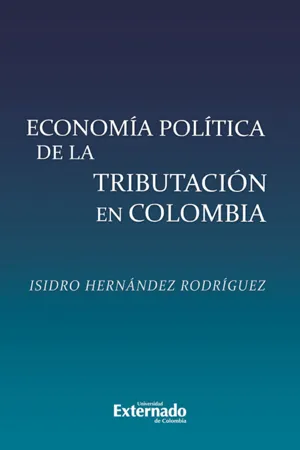 Economía política de la tributación en Colombia