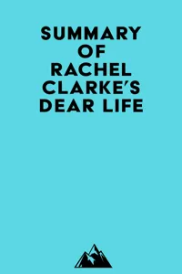 Summary of Rachel Clarke's Dear Life_cover