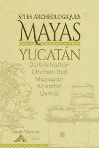 Sites Archéologiques Mayas - Yucatán_cover