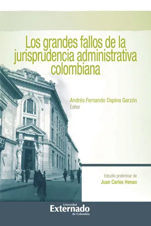 Los Grandes Fallos de la Jurisprudencia Administrativa Colombiana