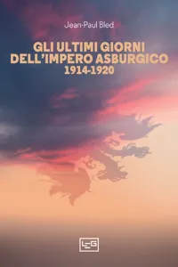 Gli ultimi giorni dell'Impero asburgico_cover