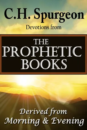 C.H. Spurgeon Devotions from the Prophetic Books of the Bible
