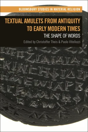 Textual Amulets from Antiquity to Early Modern Times