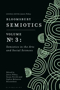 Bloomsbury Semiotics Volume 3: Semiotics in the Arts and Social Sciences_cover