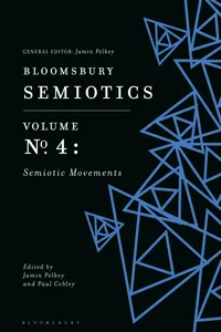 Bloomsbury Semiotics Volume 4: Semiotic Movements_cover