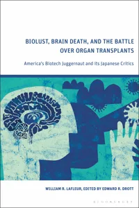 Biolust, Brain Death, and the Battle Over Organ Transplants_cover