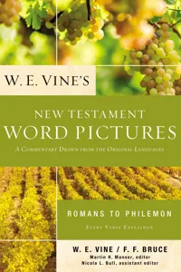 W. E. Vine's New Testament Word Pictures: Romans to Philemon_cover