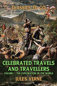 Celebrated Travels And Travellers Volume I The Exploration of the World_cover