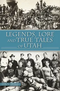 Legends, Lore and True Tales of Utah_cover