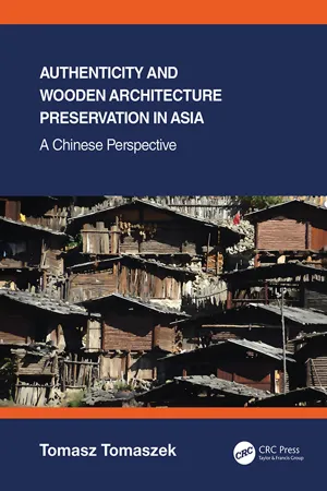 Authenticity and Wooden Architecture Preservation in Asia – a Chinese perspective