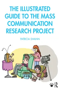 The Illustrated Guide to the Mass Communication Research Project_cover