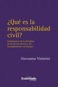 Que es la responsabilidad civil? fundamentos de la disciplina de los hechos ilicitos_cover