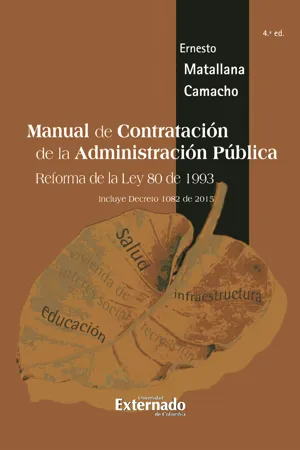 Manual de Contratación de la Administración Pública. Reforma Ley 80 de 1993, 4a edición