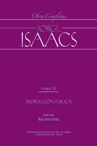 Jorge Isaacs. Obras completas volumen VII: instrucción pública_cover