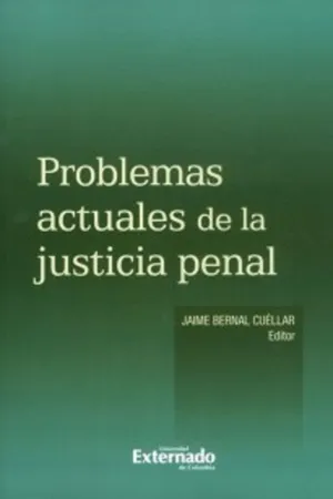 Problemas actuales de la justicia penal