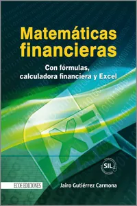 Matemáticas financieras con formulas, calculadora financiera y excel_cover