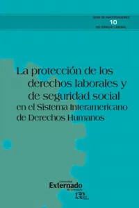 La protección de los derechos laborales y de seguridad social en el sistema interamericano de derechos humanos._cover