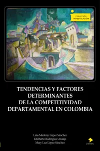 Tendencias y factores determinantes de la competitividad departamental en Colombia_cover