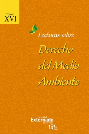 Lecturas sobre Derecho del Medio Ambiente Tomo XVI