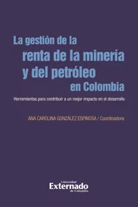 La gestión de la renta de la minería y el petróleo en Colombia_cover