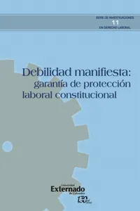 Debilidad manifiesta: garantía de protección laboral constitucional_cover