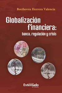 Globalización financiera, banca, regulación y crisis_cover