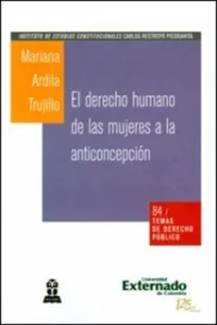 El derecho humano de las mujeres a la anticoncepción. Una estrategia de exigibilidad ante el sistema interamericano de derechos humanos_cover