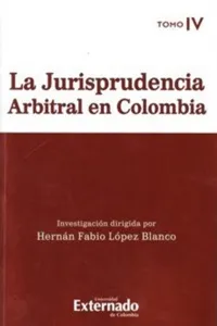 La jurisprudencia arbitral en Colombia. Tomo IV_cover