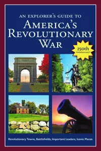 An Explorer's Guide to America's Revolutionary War_cover