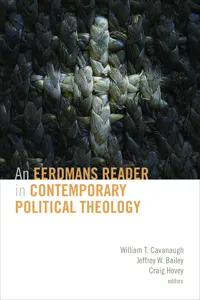 An Eerdmans Reader in Contemporary Political Theology_cover