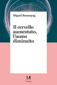 Il cervello aumentato, l'uomo diminuito_cover