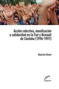 Acción colectiva, movilización y solidaridad en la Fiat y Renault de Córdoba_cover