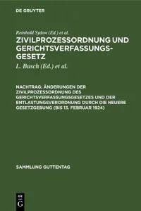 Änderungen der Zivilprozeßordnung des Gerichtsverfassungsgesetzes und der Entlastungsverordnung durch die neuere Gesetzgebung_cover