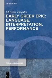Early Greek Epic: Language, Interpretation, Performance_cover