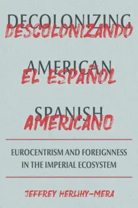 Decolonizing American Spanish_cover