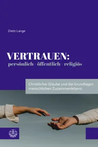 Vertrauen: persönlich – öffentlich – religiös_cover