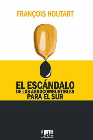 El escándalo de los agrocombustibles para el sur