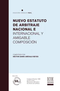 Nuevo estatuto de arbitraje nacional e internacional y amigable composición_cover