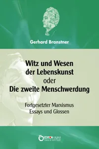 Witz und Wesen der Lebenskunst oder Die zweite Menschwerdung_cover