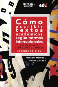 Cómo escribir textos académicos según normas internacionales. APA, IEEE, MLA, VANCOUVER e ICONTEC_cover